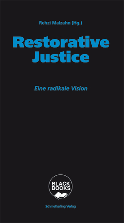 Restorative Justice von Malzahn,  Rehzi