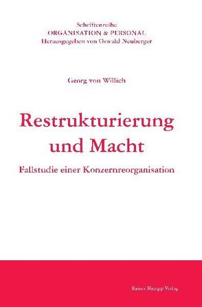 Restrukturierung und Macht von Willich,  Georg von