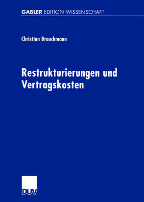 Restrukturierungen und Vertragskosten von Brauckmann,  Christian