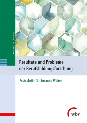 Resultate und Probleme der Berufsbildungsforschung von Beck,  Klaus, Oser,  Fritz