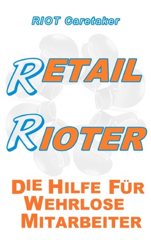 Retail Rioter von Caretaker,  Riot