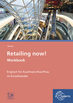 Retailing now! Workbook von Meißner,  Claudia, Wessels,  Dieter