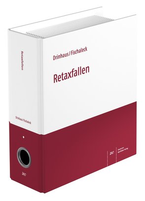 Retaxfallen von Drinhaus,  Dieter, Fischaleck,  Johann