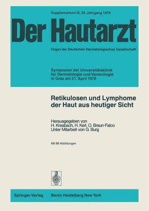 Retikulosen und Lymphome der Haut aus heutiger Sicht von Braun-Falco,  O., Burg,  G., Kerl,  H., Kresbach,  H.