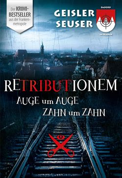 Retributionem Auge um Auge, Zahn um Zahn von Geisler ,  Roland, Seuser ,  Julia