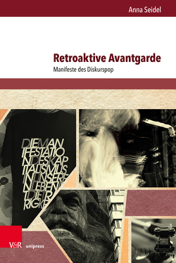 Retroaktive Avantgarde von Seidel,  Anna