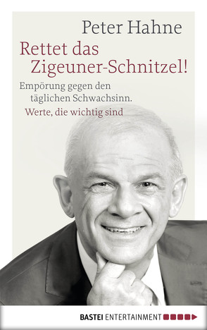 Rettet das Zigeuner-Schnitzel! von Hahne,  Peter