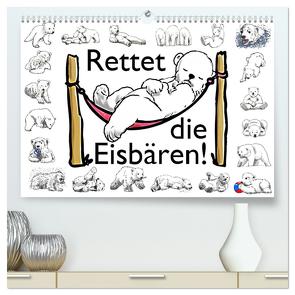 Rettet die Eisbären (hochwertiger Premium Wandkalender 2024 DIN A2 quer), Kunstdruck in Hochglanz von Conrad,  Ralf