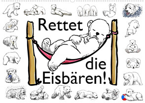 Rettet die Eisbären (Wandkalender 2023 DIN A2 quer) von Conrad,  Ralf