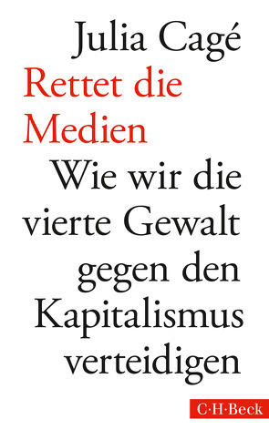 Rettet die Medien von Cagé,  Julia, Lorenzer,  Stefan