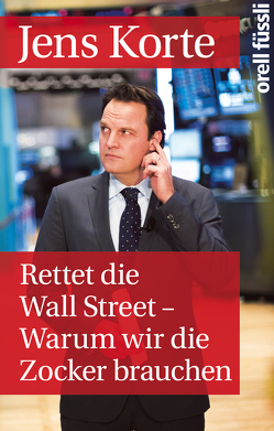 Rettet die Wall Street von Buchter,  Heike, Korte,  Jens