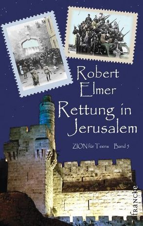 Rettung in Jerusalem von Bormuth,  Lotte, Elmer,  Robert