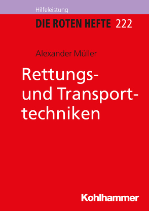 Rettungs- und Transporttechniken von Müller,  Alexander