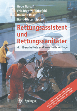 Rettungsassistent und Rettungssanitäter von Ahnefeld,  Friedrich W., Gorgaß,  Bodo, Lippert,  Hans-Dieter, Rossi,  Rolando