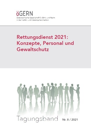 Rettungsdienst 2021: Konzepte, Personal und Gewaltschutz