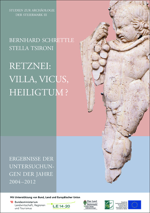 Retznei: Villa, Vicus, Heiligtum? von Schrettle,  Bernhard, Tsironi,  Stella