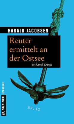 Reuter ermittelt an der Ostsee von Jacobsen,  Harald