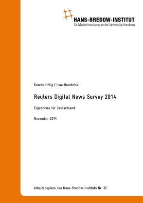 Reuters Digital News Survey 2014 – Ergebnisse für Deutschland von Hasebrink,  Uwe, Hölig,  Sascha
