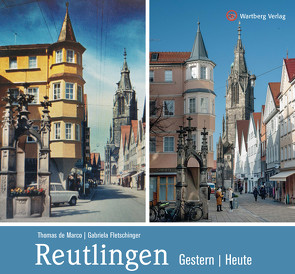 Reutlingen – gestern und heute von de Marco,  Thomas, Fletschinger Gabriela