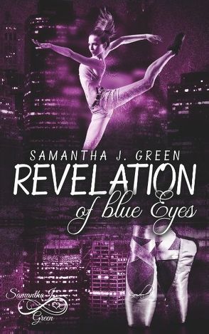 Revelation of blue Eyes von Green,  Samantha J.