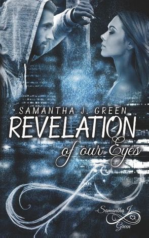 Revelation of our Eyes von Green,  Samantha J.