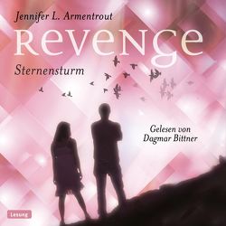 Revenge. Sternensturm (Revenge 1) von Armentrout,  Jennifer L., Bittner,  Dagmar, Malich,  Anja