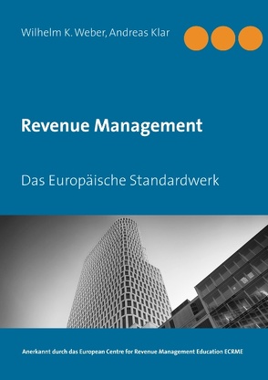 Revenue Management von Klar,  Andreas, Weber,  Wilhelm K.