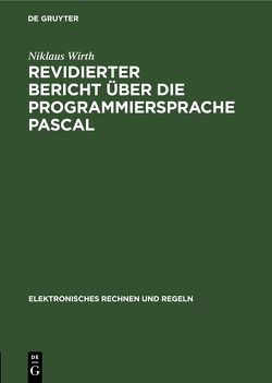 Revidierter Bericht über die Programmiersprache Pascal von Wirth,  Niklaus
