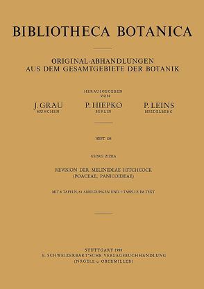Revision der Melinideae Hitchcock (Poaceae, Panicoideae) von Zizka,  Georg