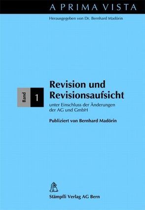 Revision und Revisionsaufsicht von Madörin,  Bernhard