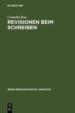 Revisionen beim Schreiben von Rau,  Cornelia