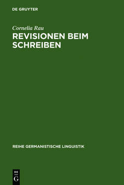 Revisionen beim Schreiben von Rau,  Cornelia