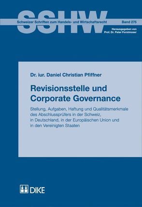 Revisionsstelle und Corporate Governance von Pfiffner,  Daniel Ch