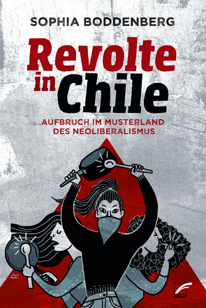 Revolte in Chile von Boddenberg,  Sophia