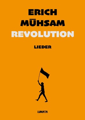 Revolution von Mühsam,  Erich