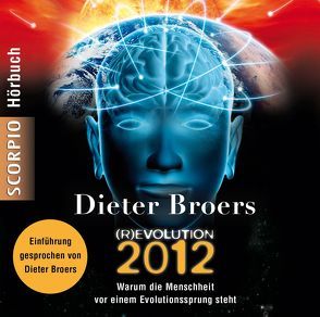 (R)Evolution 2012 – Hörbuch von Bertram Hiese, Dieter Broers