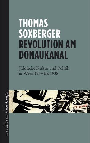 Revolution am Donaukanal von Soxberger,  Thomas