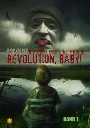 Revolution, Baby! – Band 1 von Davis,  Dan