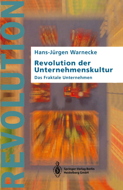 Revolution der Unternehmenskultur von Hüser,  M., Warnecke,  Hans-Jürgen
