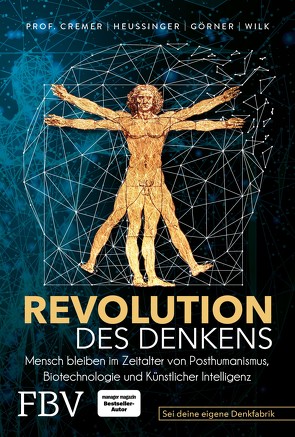 Revolution des Denkens von Cremer,  Christoph, Görner,  Heike, Heussinger,  Werner H., Wilk,  Ralph-Dieter