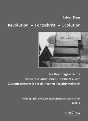 Revolution – Fortschritt – Evolution von Deus,  Fabian