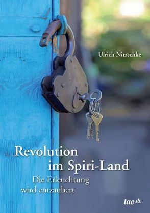 Revolution im Spiri-Land von Nitzschke,  Ulrich