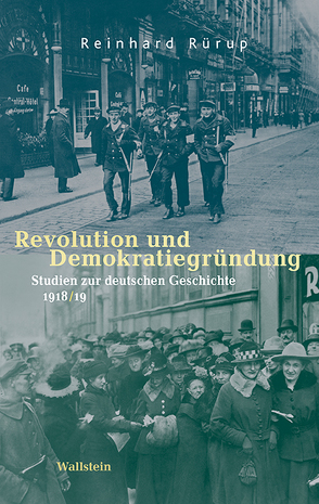 Revolution und Demokratiegründung von Rürup,  Reinhard