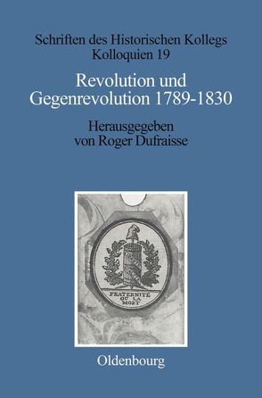 Revolution und Gegenrevolution 1789–1830 von Dufraisse,  Roger, Müller-Luckner,  Elisabeth
