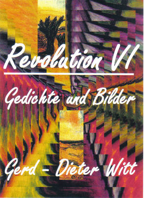 Revolution VI von Witt,  Gerd-Dieter