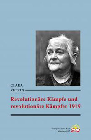 Revolutionäre Kämpfe und revolutionäre Kämpfer 1919 von Zetkin,  Clara