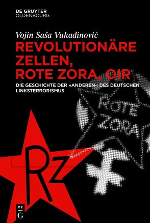 Revolutionäre Zellen, Rote Zora, OIR von Vukadinovic,  Vojin Sasa