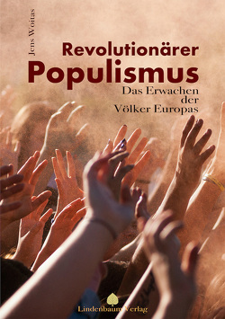 Revolutionärer Populismus von Woitas,  Jens