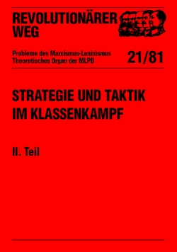 Revolutionärer Weg 21 – Strategie und Taktik im Klassenkampf II. Teil von Dickhut,  Willi