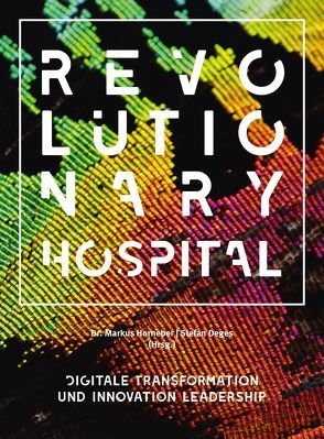 Revolutionary Hospital von Deges,  Stefan, Horneber,  Dr. Markus